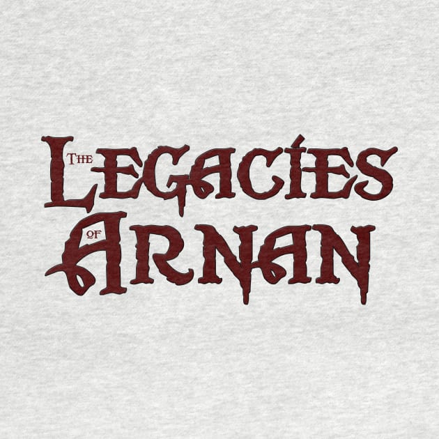 The Legacies of Arnan (Burgundy) by After Words